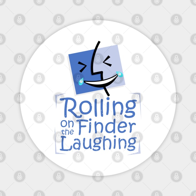 Rolling on the finder laughing Magnet by davidrosa